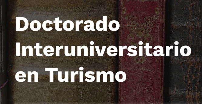 Doctorado Interuniversitario en Turismo